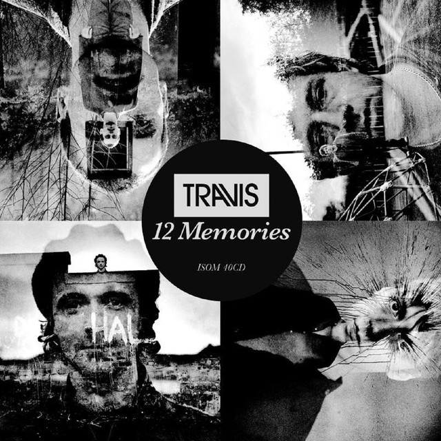 Stand Out Albums: Travis '12 Memories' (2003) – Late to the Game Blog