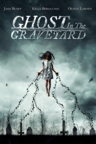 GhostInTheGraveyard_2000x3000